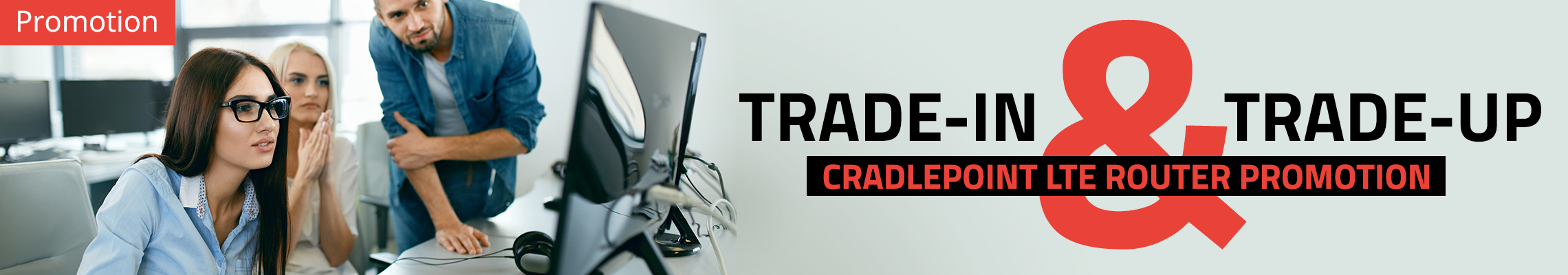 Trade In and trade Up Cradlepoint